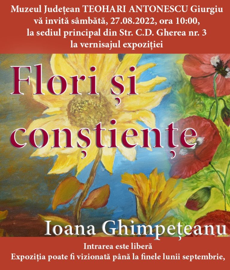 Invitație la…”Flori și conștiențe”, sâmbătă,  la Muzeul județean de Istorie Giurgiu!
