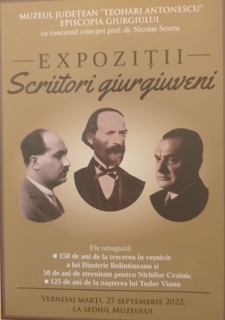 Marți, 27 septembrie, la Muzeul Județean de Istorie – Giurgiu are loc vernisajul Expoziției ”Scriitori giurgiuveni”