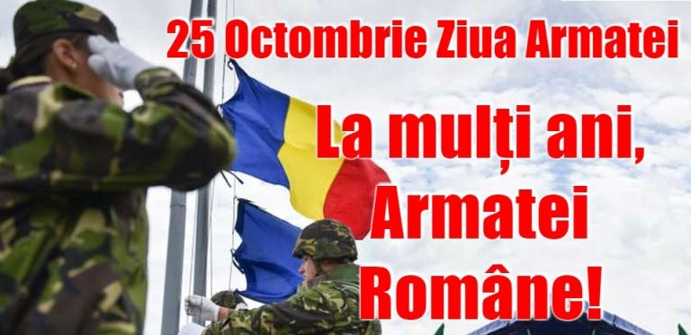  Marți, 25 octombrie este  Ziua Armatei României! Programul desfășurării evenimentului, la Giurgiu.