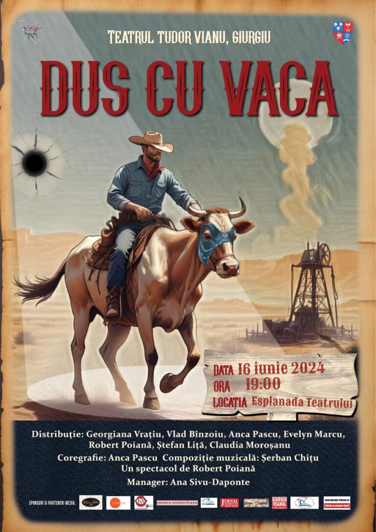 Premieră la Giurgiu:  ”DUS CU VACA”! – spectacol stradal, gratuit