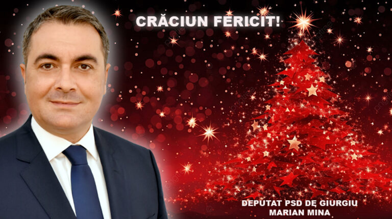 Liderul PSD Giurgiu Marian Mina: „Crăciunul este mai mult decât o sărbătoare, pentru că ne readuce în suflet, an de an, cele mai frumoase sentimente!”