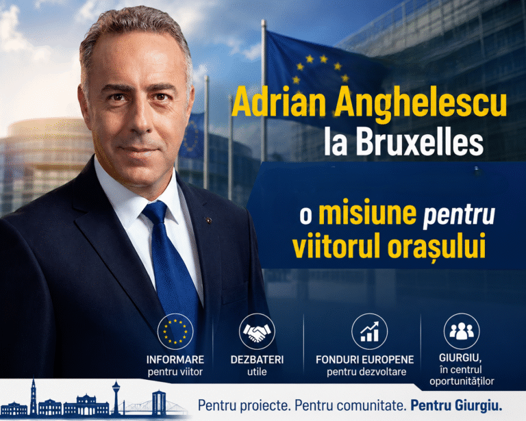 Primăria Giurgiu explică: „Vizita primarului Adrian Anghelescu la Bruxelles nu a fost o excursie, ci o misiune pentru viitorul orașului”